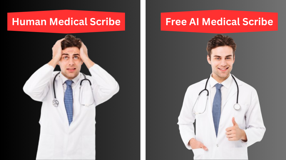 Human Scribe Vs. AI Medical Scribe for Free in 2024